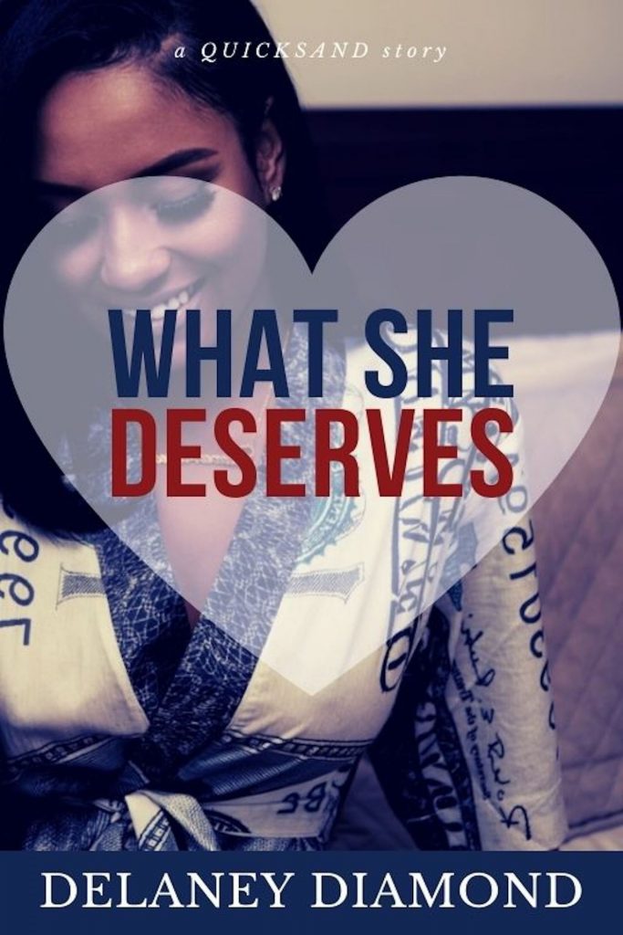 What She Deserves, a novel by Delaney Diamond
