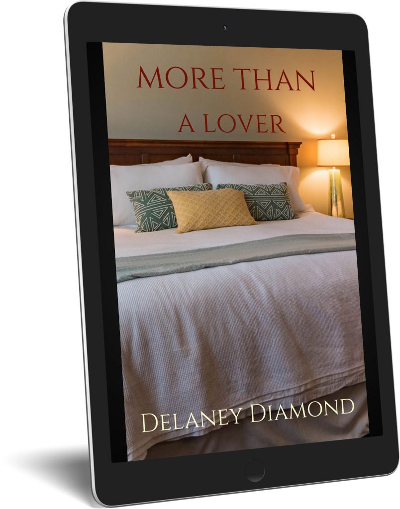 More Than a Lover, a free read by Delaney Diamond