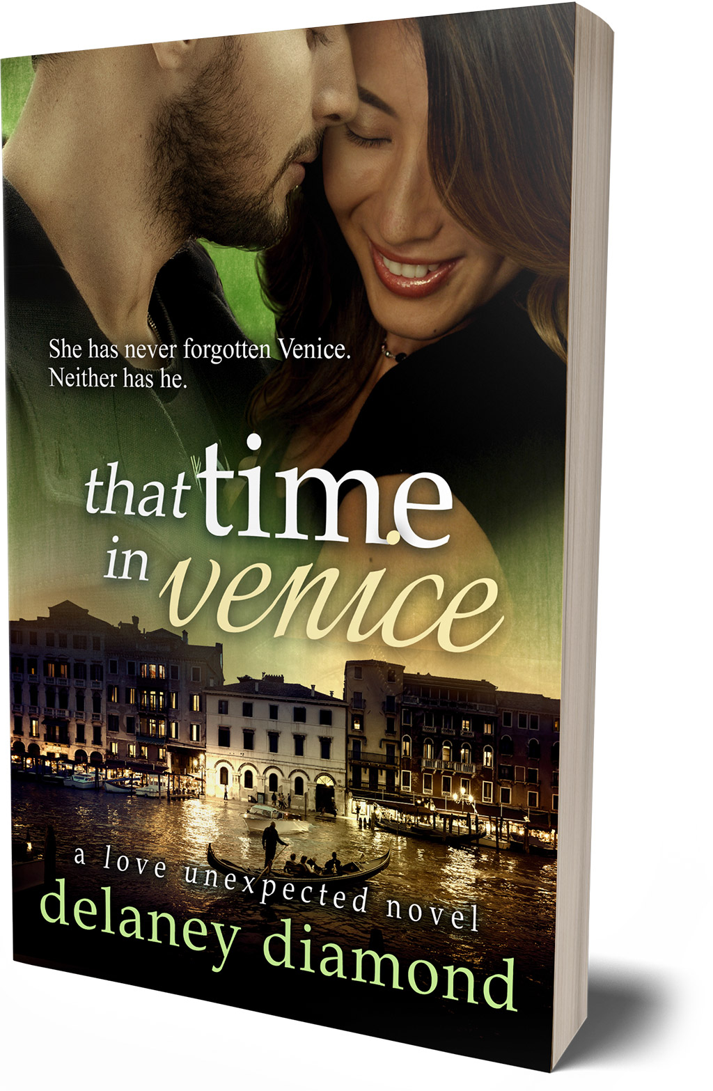 That Time in Venice, Love Unexpected Book 6, by Delaney Diamond