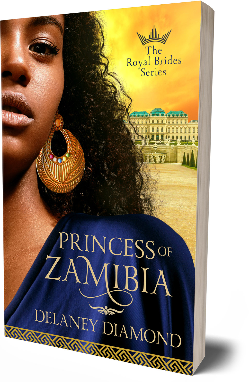 Princess of Zamibia, Royal Brides Book 1, by Delaney Diamond