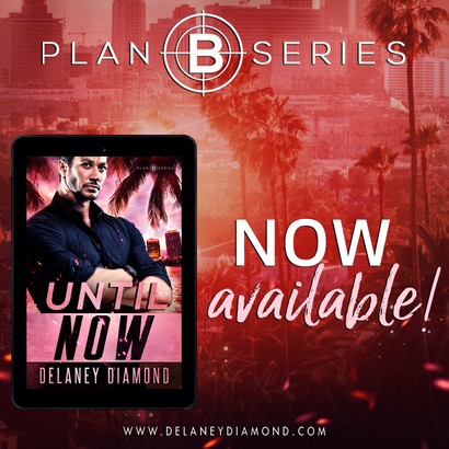 Until now, by Delaney Diamond, now available